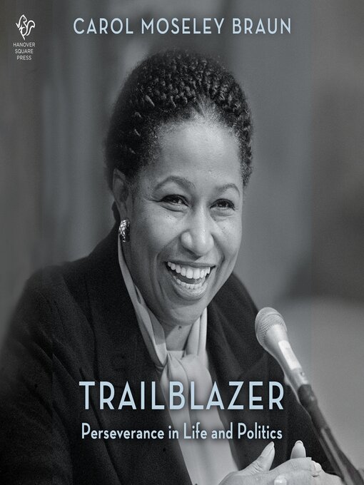 Title details for Trailblazer by Carol Moseley Braun - Available